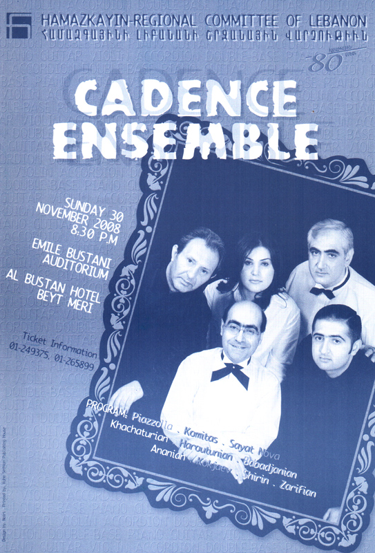 By invitation of Hamazkayin Cultural and Educational Association the 'Cadence' Ensemble gave two concerts in Lebanon in December 2008